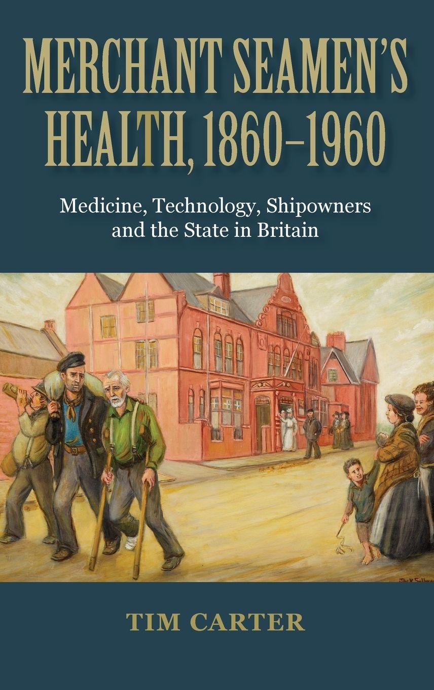 Vorderes Coverbild Merchant Seamen's Health, 1860-1960