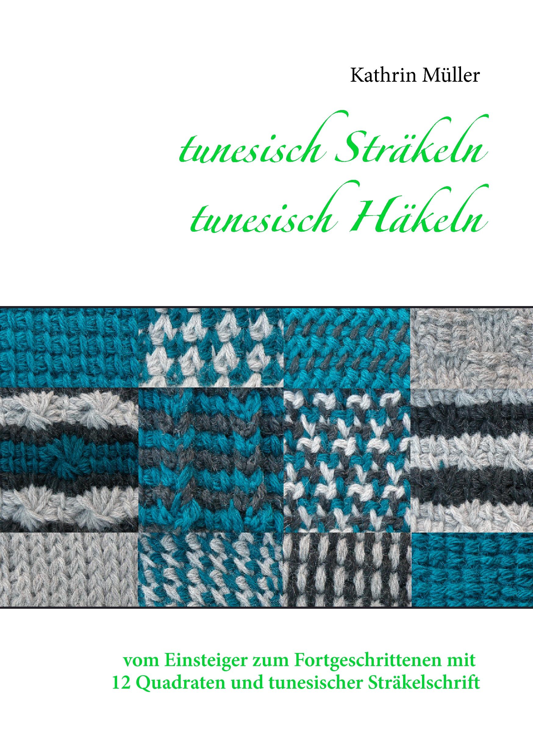 Vorderes Coverbild tunesisch Sträkeln - tunesisch Häkeln