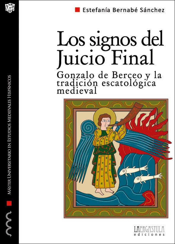 Vorderes Coverbild Los signos del Juicio Final : Gonzalo de Berceo y la tradición escatológica medieval
