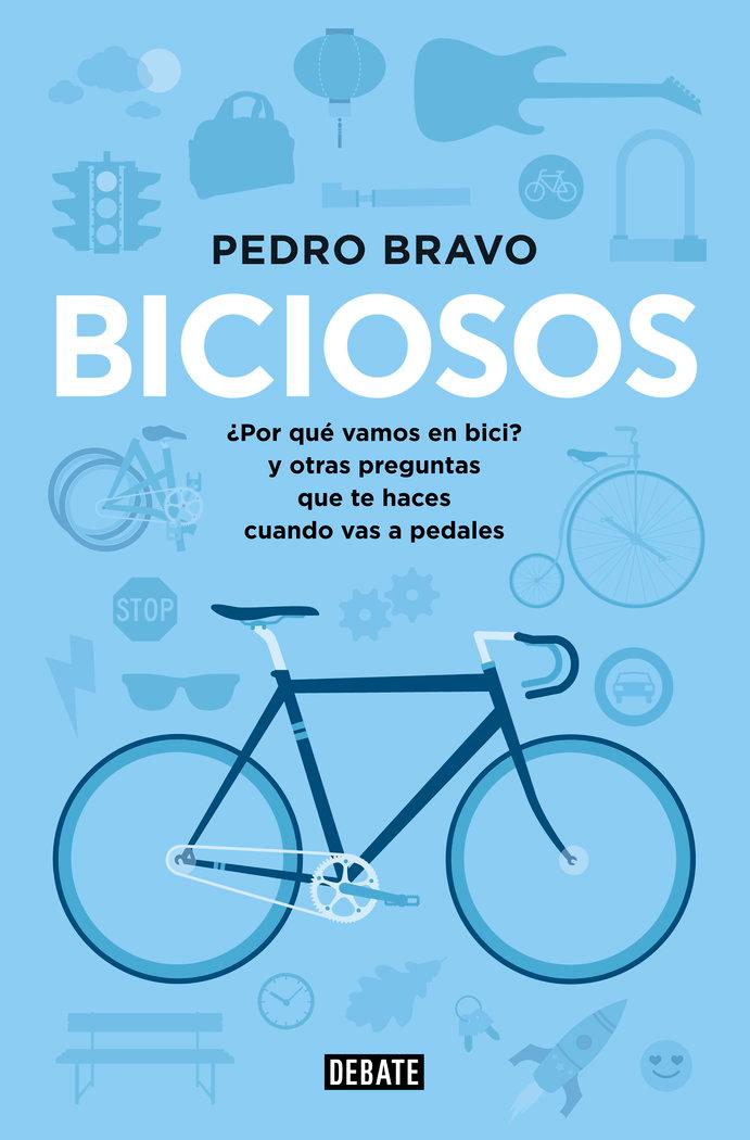Vorderes Coverbild Biciosos : ¿por qué vamos en bici?, y otras preguntas que te haces cuando vas a pedales