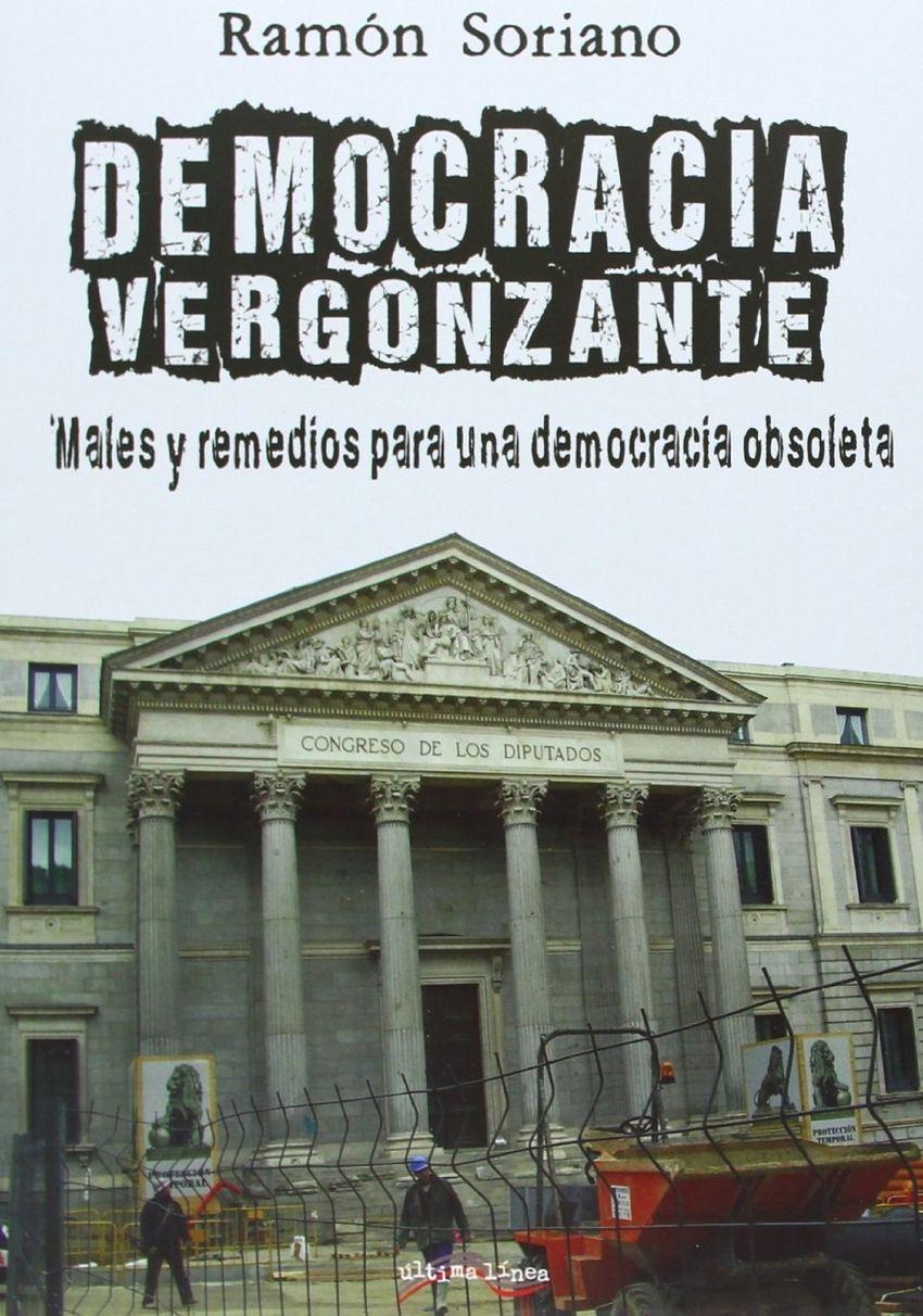 Vorderes Coverbild Democracia vergonzante : males y remedios de una democracia obsoleta