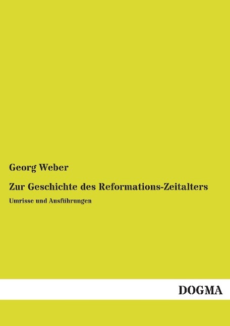 Vorderes Coverbild Zur Geschichte des Reformations-Zeitalters