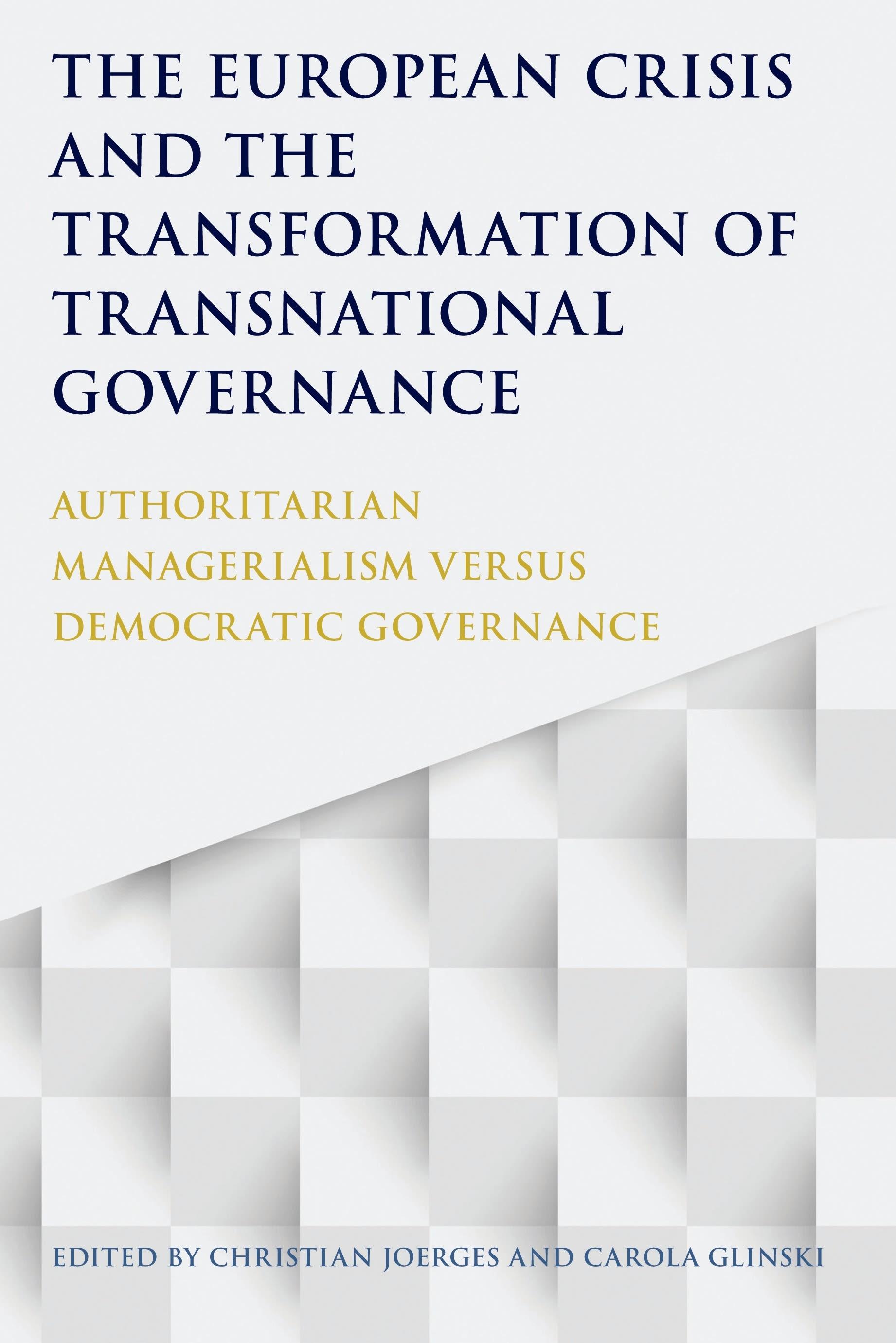 Vorderes Coverbild The European Crisis and the Transformation of Transnational Governance