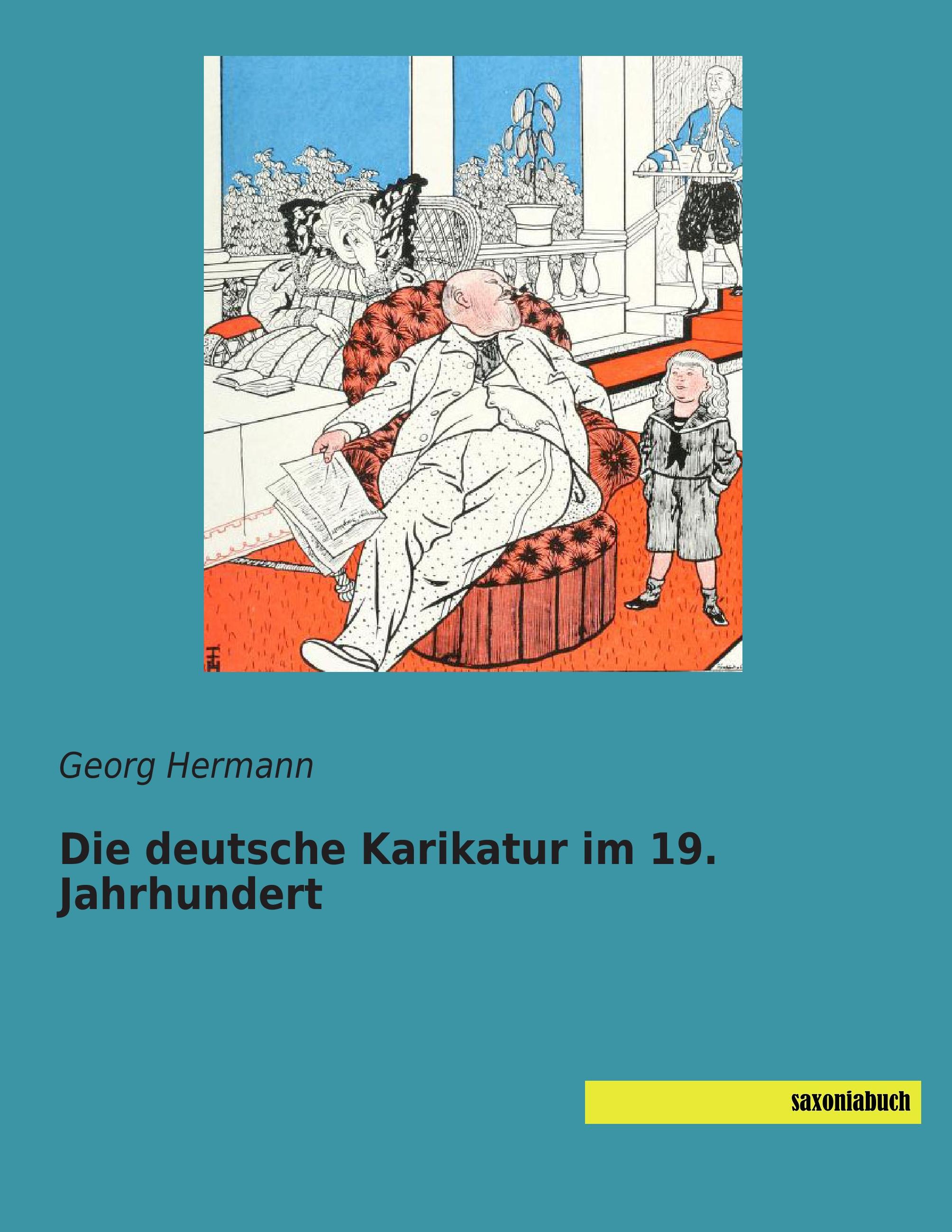 Vorderes Coverbild Die deutsche Karikatur im 19. Jahrhundert