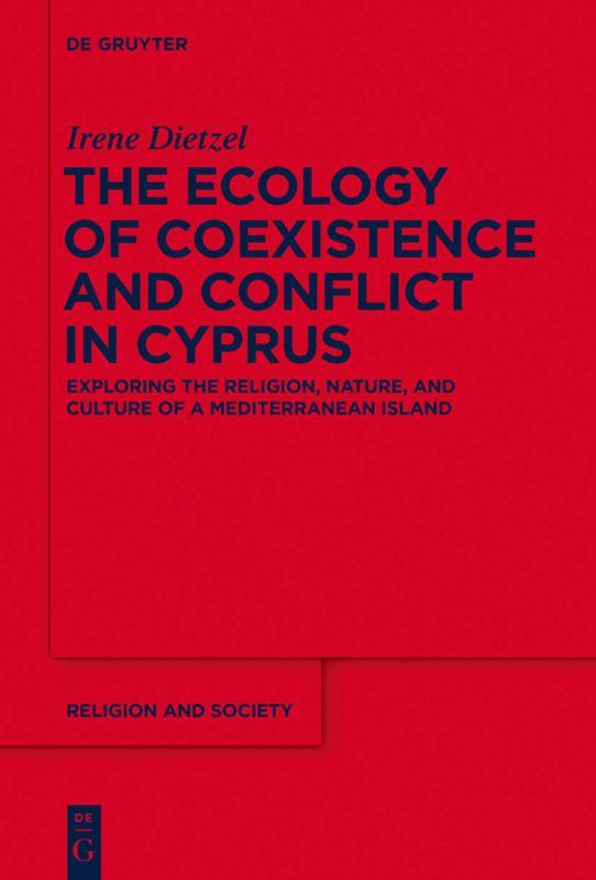 Vorderes Coverbild The Ecology of Coexistence and Conflict in Cyprus