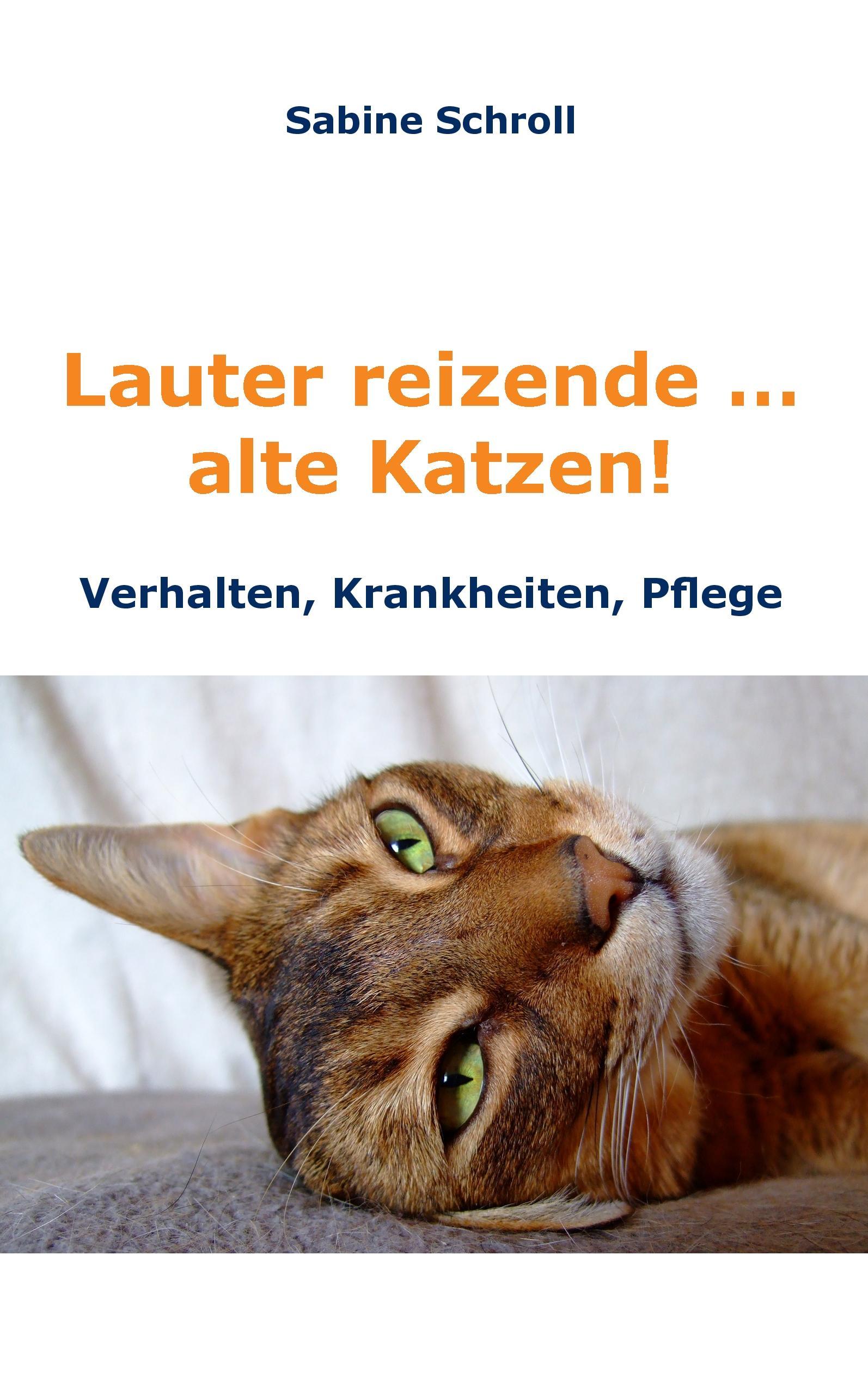 Vorderes Coverbild Lauter reizende ... alte Katzen!