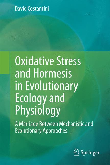 Vorderes Coverbild Oxidative Stress and Hormesis in Evolutionary Ecology and Physiology