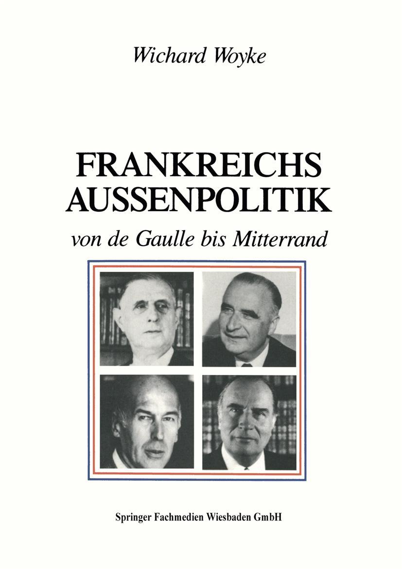 Vorderes Coverbild Frankreichs Außenpolitik von de Gaulle bis Mitterrand