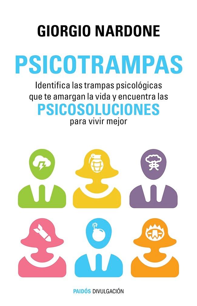 Vorderes Coverbild Psicotrampas : identifica las trampas psicológicas que te amargan la vida y encuentra las psicosoluciones para vivir mejor