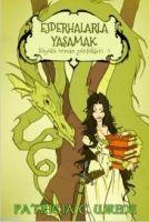 Vorderes Coverbild Ejderhalarla Konusmak - Büyülü Orman Günlükleri 1