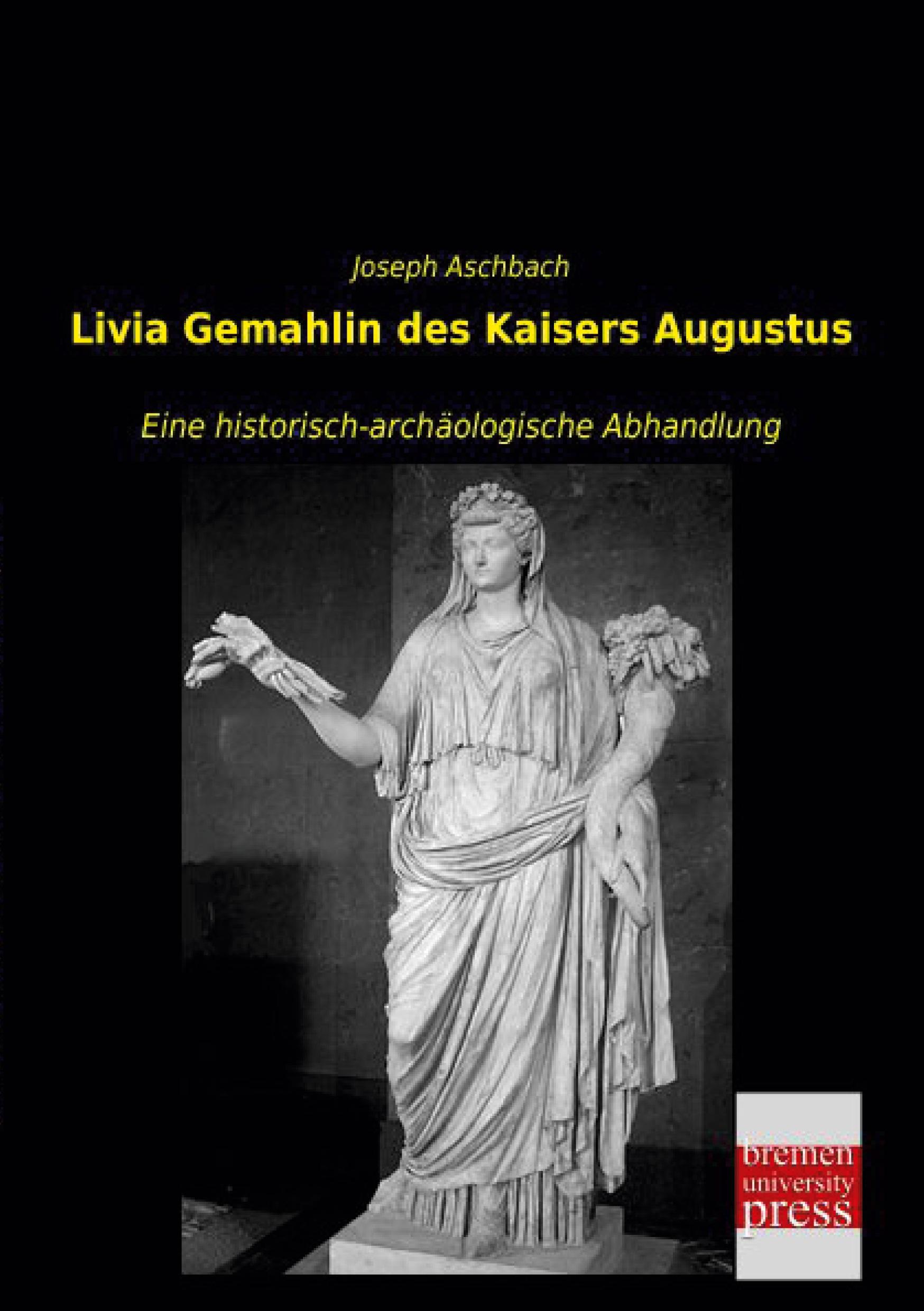 Vorderes Coverbild Livia Gemahlin des Kaisers Augustus