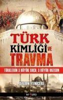 Vorderes Coverbild Türk Kimligi ve Travma