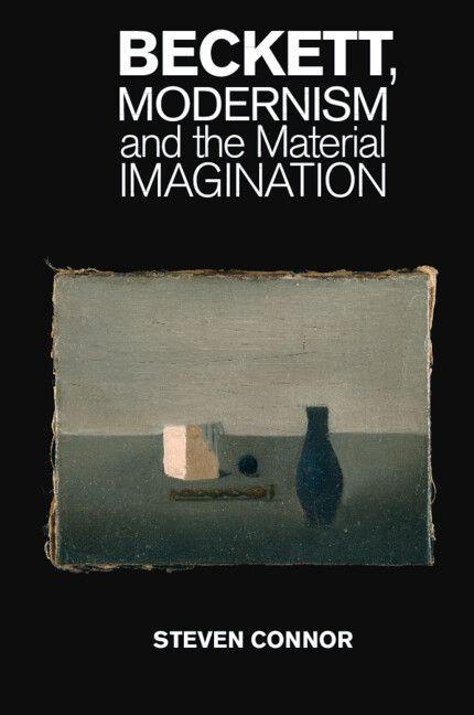 Vorderes Coverbild Beckett, Modernism and the Material Imagination