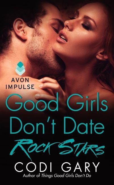 Vorderes Coverbild Good Girls Don't Date Rock Stars