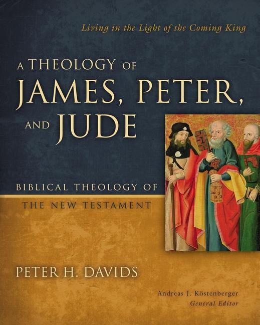 Vorderes Coverbild A Theology of James, Peter, and Jude