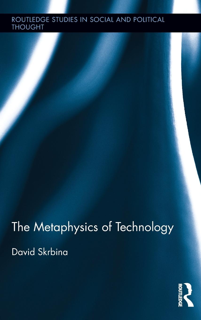 Vorderes Coverbild The Metaphysics of Technology