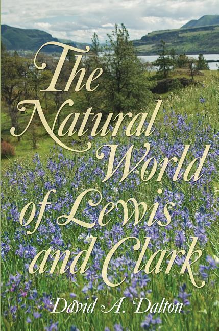 Vorderes Coverbild The Natural World of Lewis and Clark
