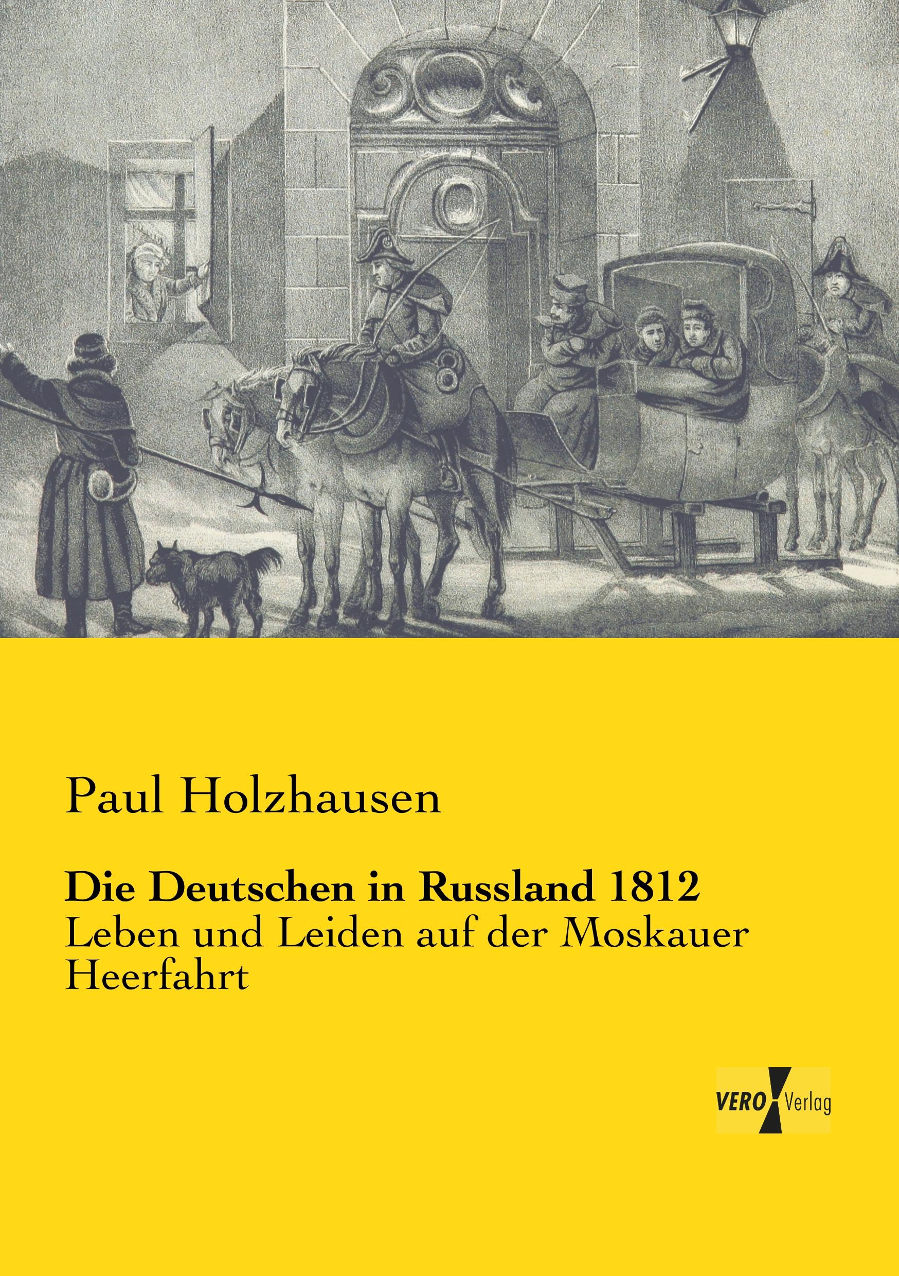 Vorderes Coverbild Die Deutschen in Russland 1812