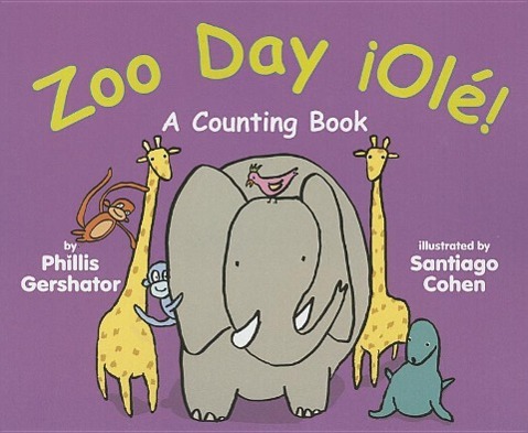 Vorderes Coverbild Zoo Day ¡Olé!: A Counting Book