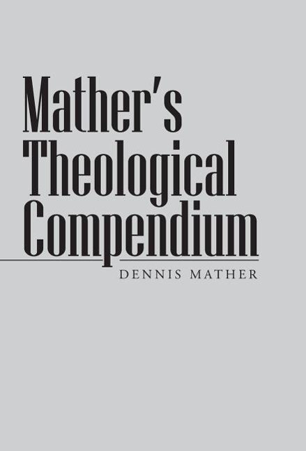 Vorderes Coverbild Mather's Theological Compendium