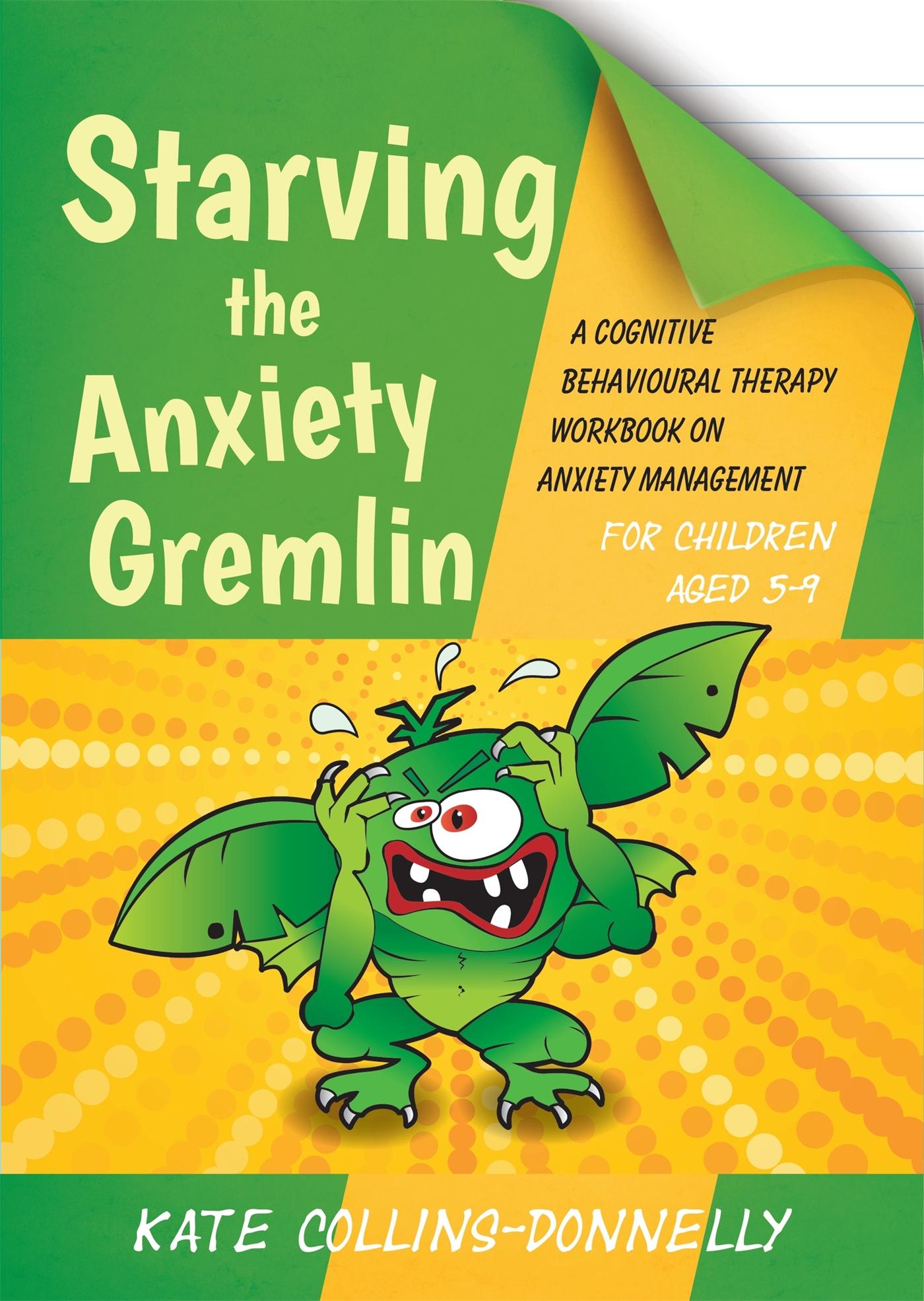 Vorderes Coverbild Starving the Anxiety Gremlin for Children Aged 5-9