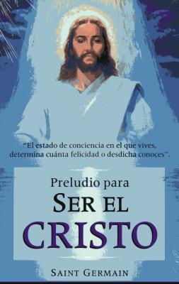 Vorderes Coverbild Preludio Para Ser El Cristo