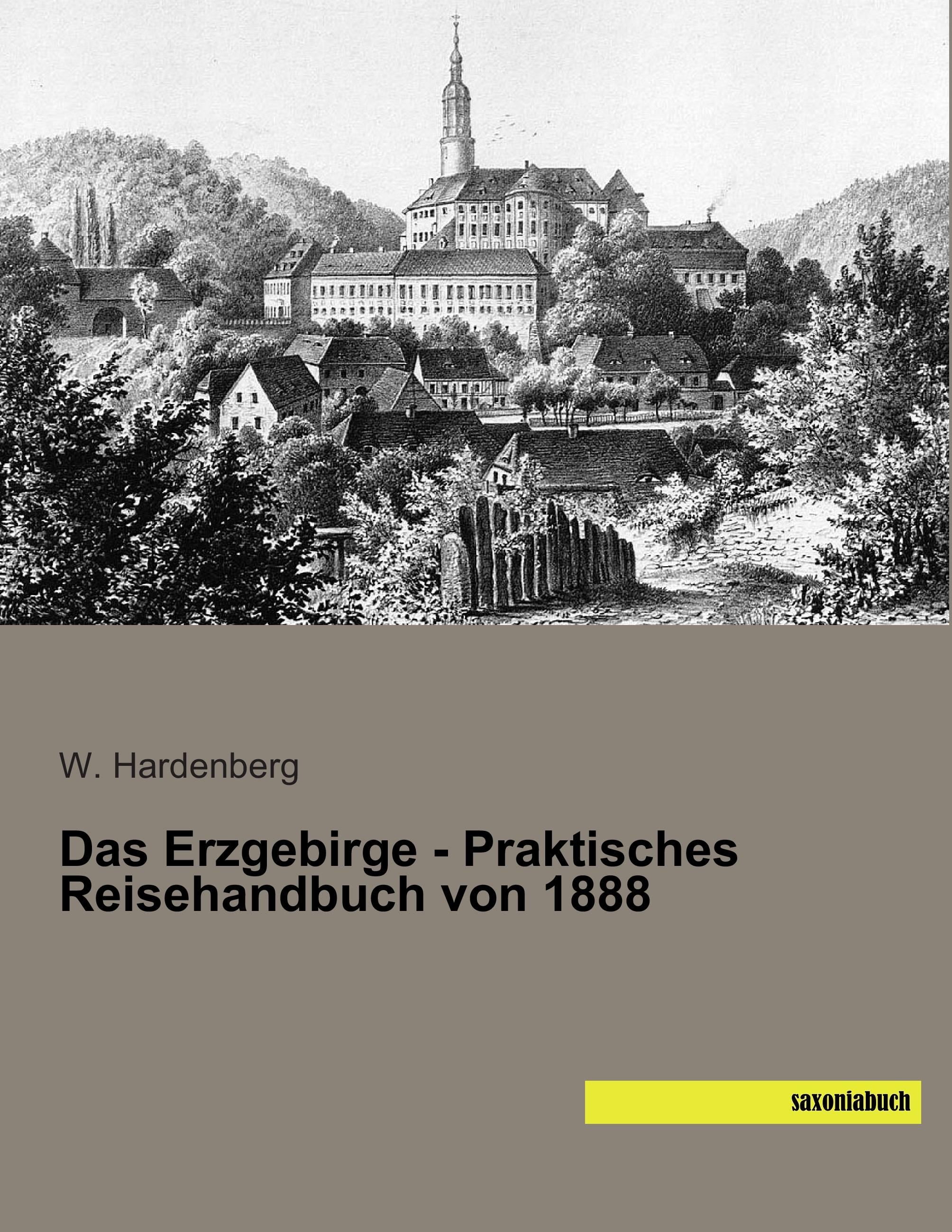 Vorderes Coverbild Das Erzgebirge - Praktisches Reisehandbuch von 1888