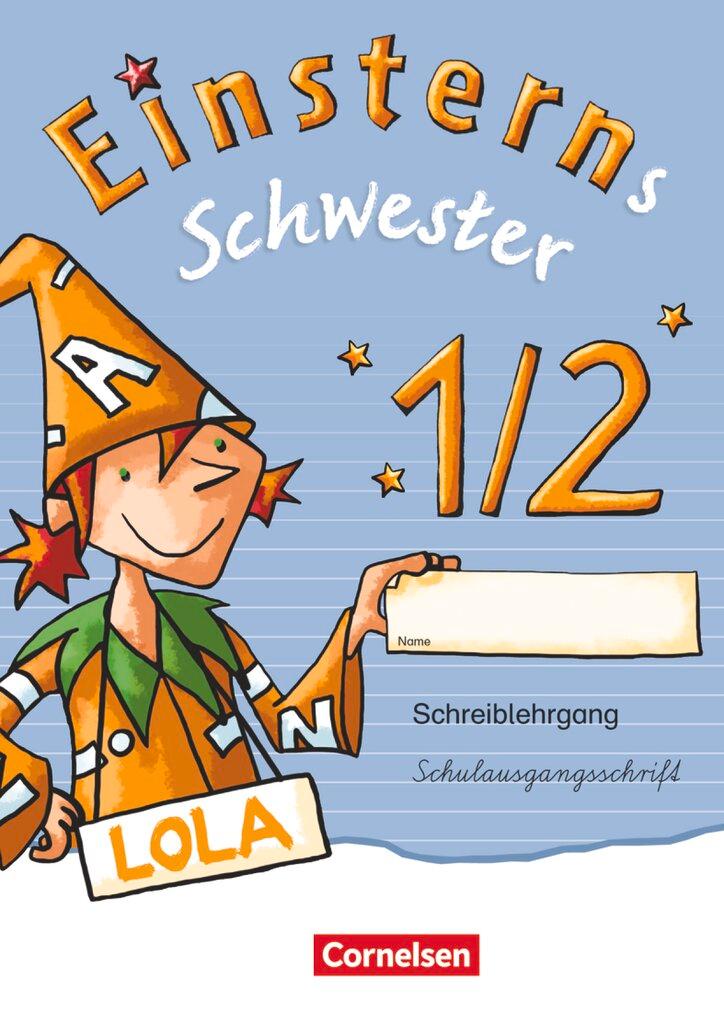 Vorderes Coverbild Einsterns Schwester - Erstlesen 1. Schuljahr. Schreiblehrgang Schulausgangsschrift