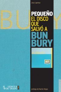 Vorderes Coverbild Pequeño: El disco que salvó a Bunbury