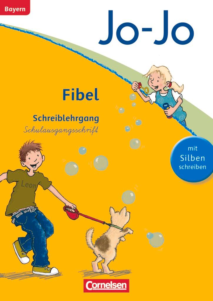Vorderes Coverbild Jo-Jo Fibel - Grundschule Bayern - Neubearbeitung. Schreiblehrgang in Schulausgangsschrift