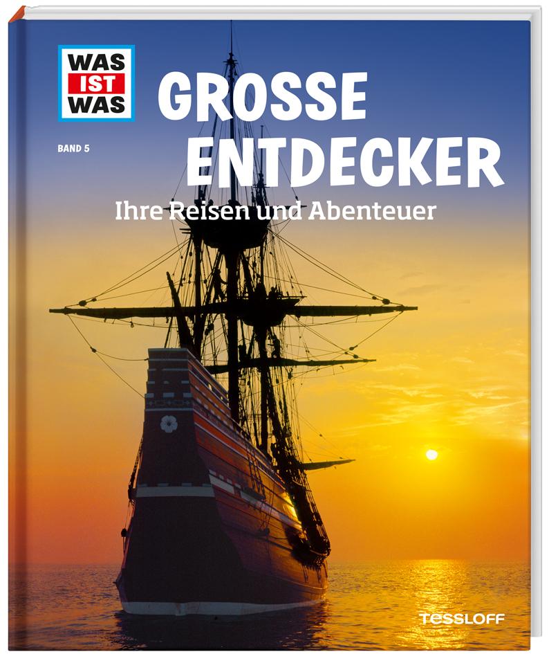 Vorderes Coverbild WAS IST WAS Band 5 Große Entdecker. Ihre Reisen und Abenteuer