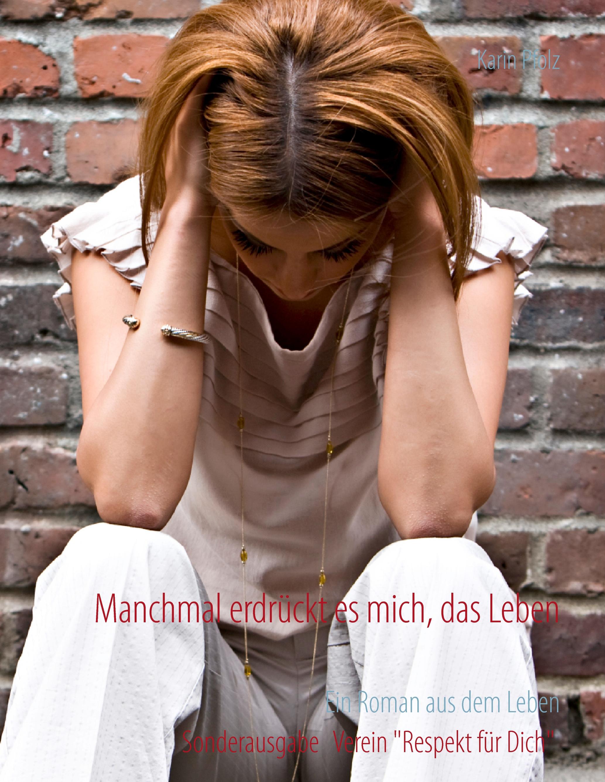 Vorderes Coverbild Manchmal erdrückt es mich, das Leben