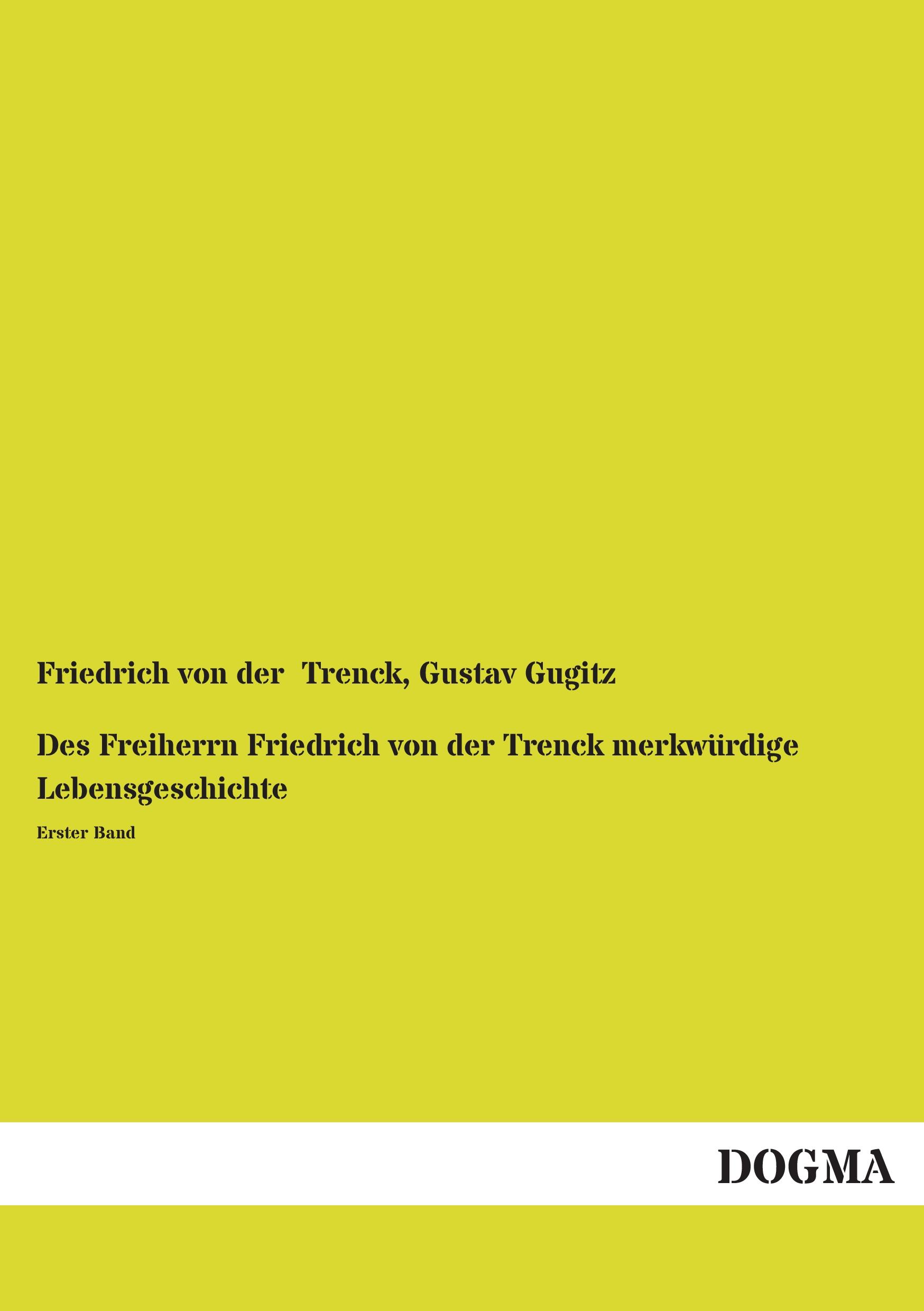 Vorderes Coverbild Des Freiherrn Friedrich von der Trenck merkwürdige Lebensgeschichte