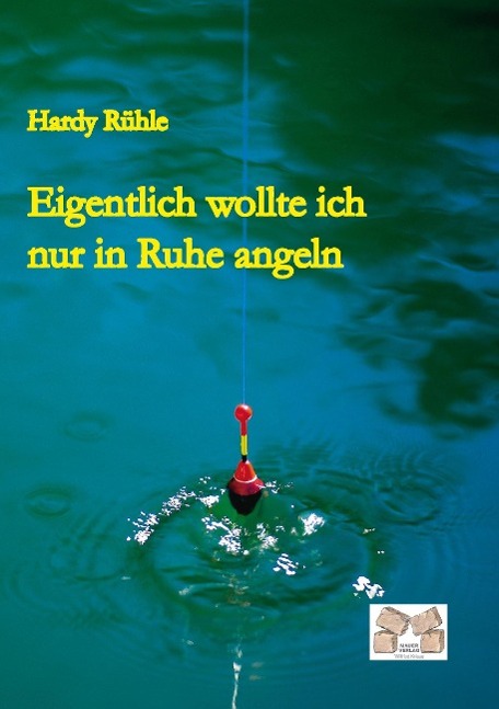 Vorderes Coverbild Eigentlich wollte ich nur in Ruhe angeln