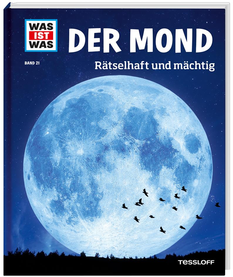 Vorderes Coverbild WAS IST WAS Band 21 Der Mond. Rätselhaft und mächtig