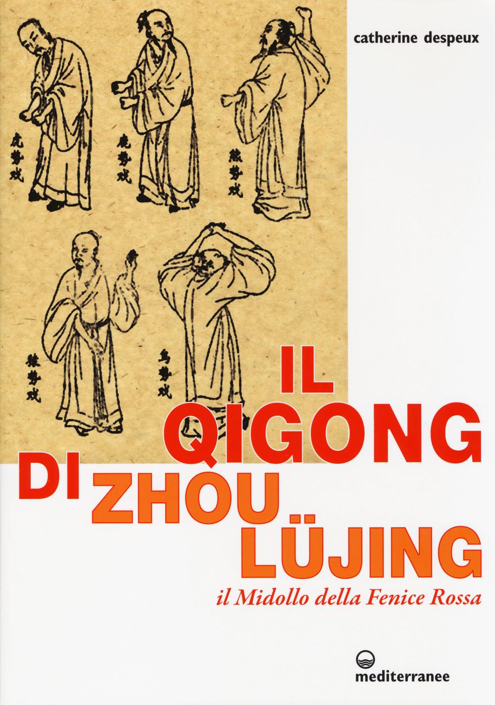 Vorderes Coverbild Il Qigong di Zhou Lüjing. Il Midollo della Fenice Rossa