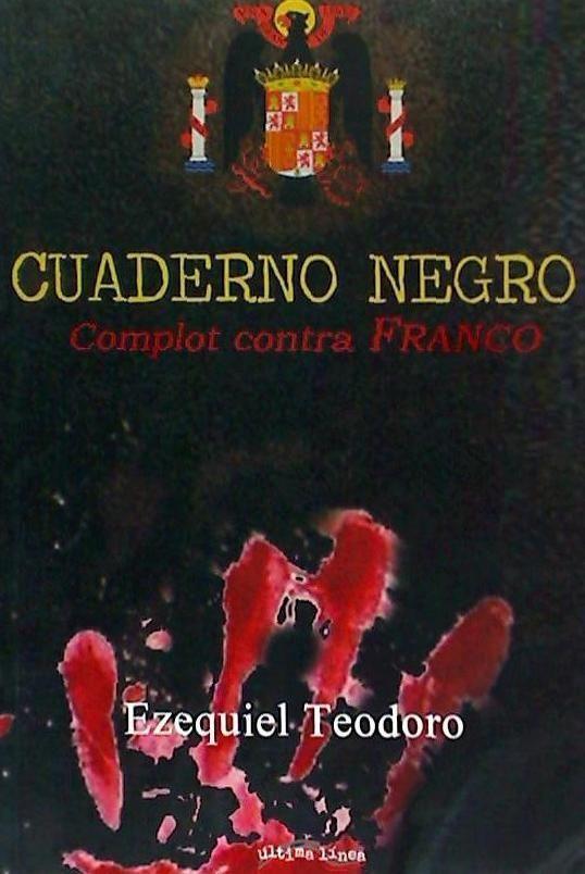 Vorderes Coverbild Cuaderno negro : complot contra Franco