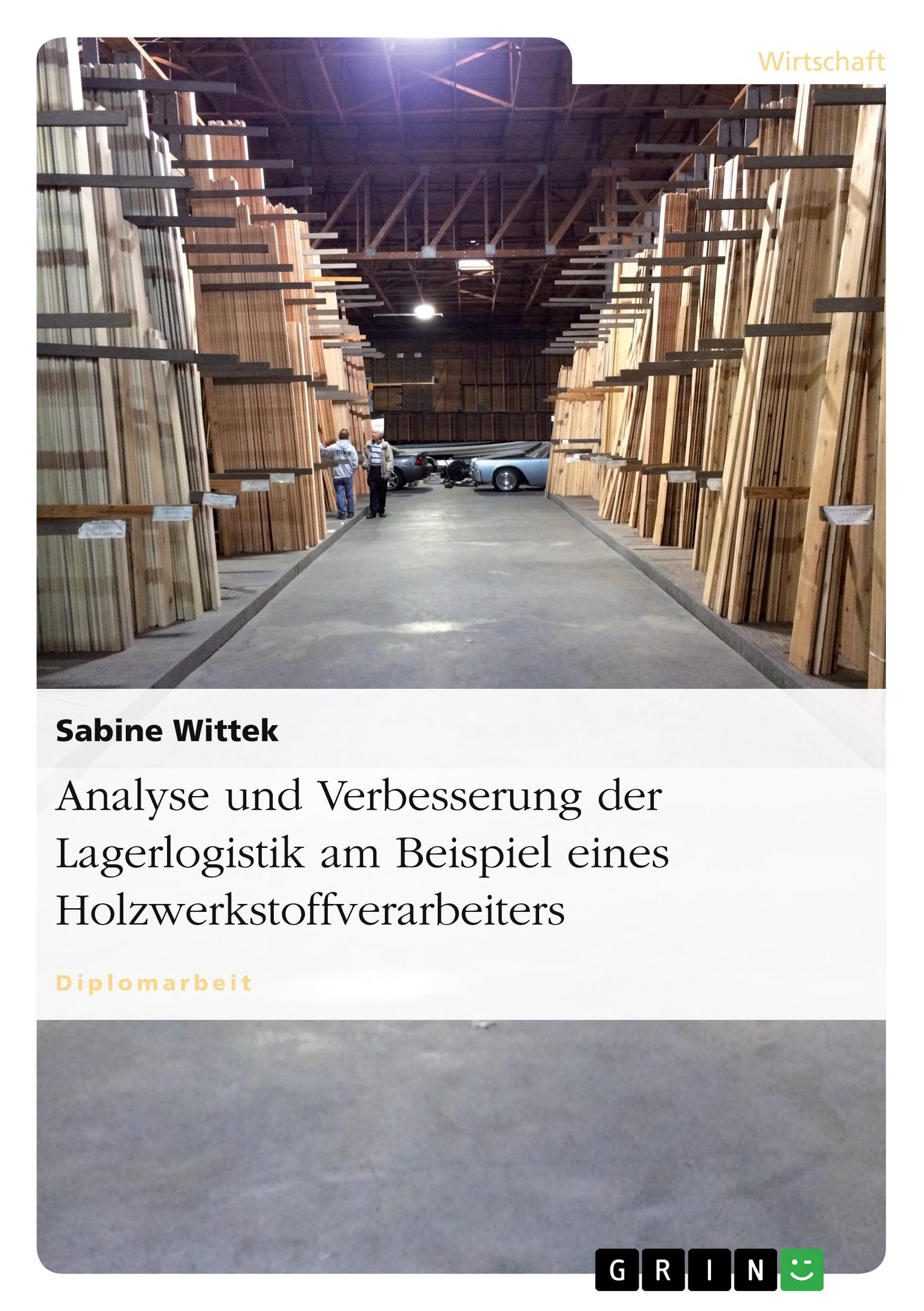Vorderes Coverbild Analyse und Verbesserung der Lagerlogistik am Beispiel eines Holzwerkstoffverarbeiters