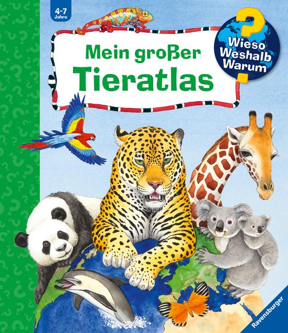 Vorderes Coverbild Wieso? Weshalb? Warum? Mein großer Tieratlas