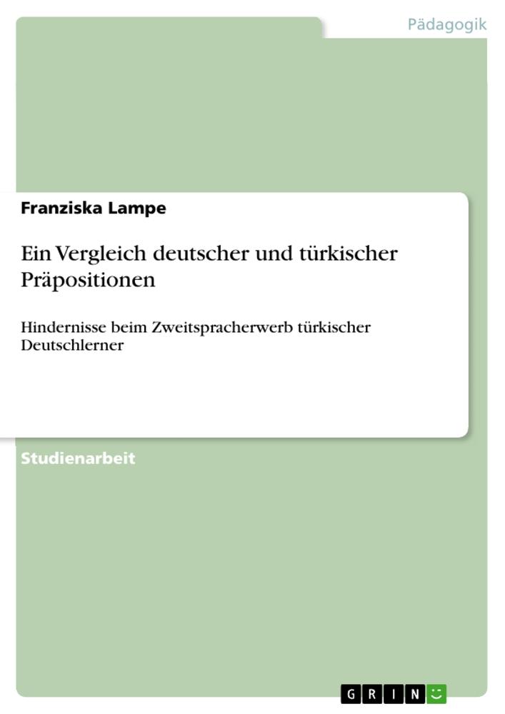 Vorderes Coverbild Ein Vergleich deutscher und türkischer Präpositionen