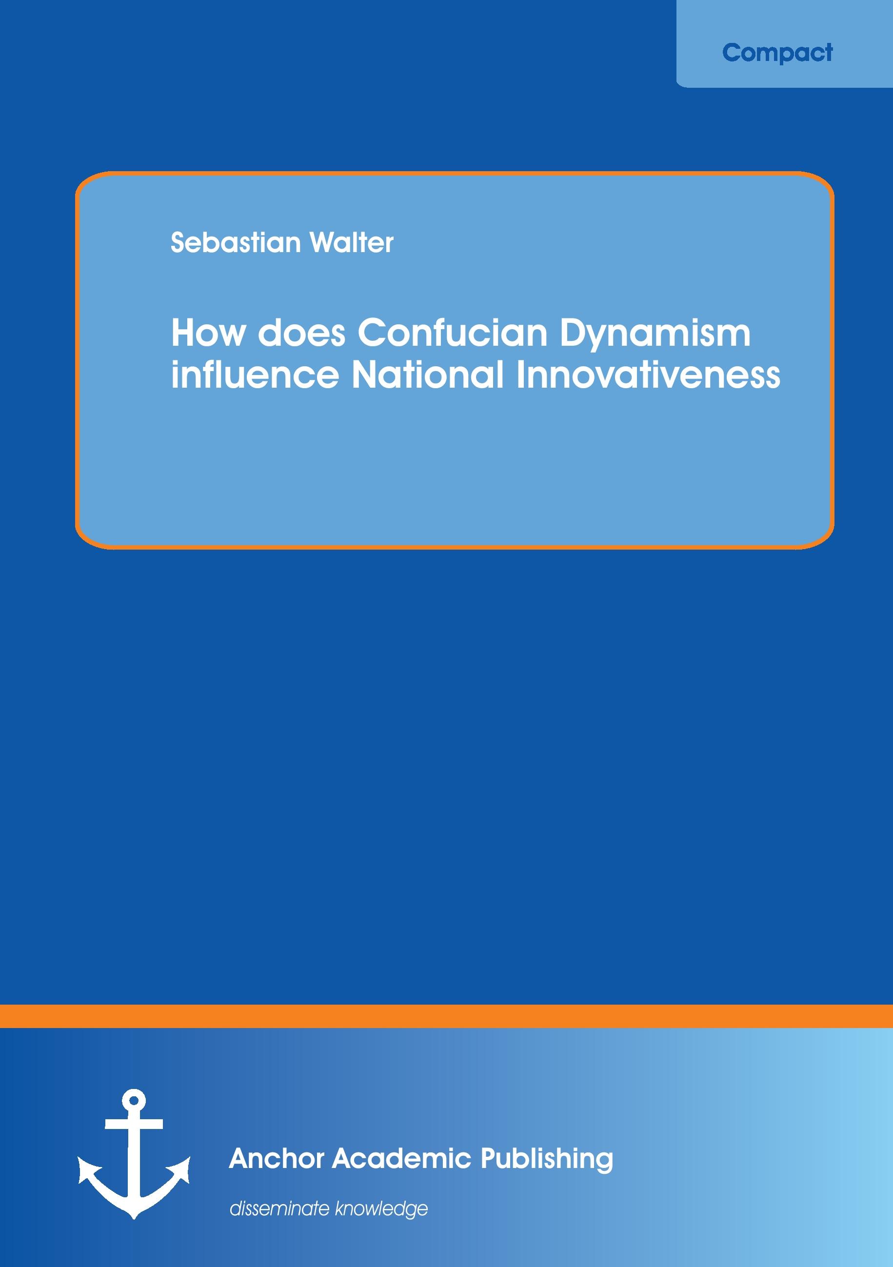 Vorderes Coverbild How does Confucian Dynamism influence National Innovativeness