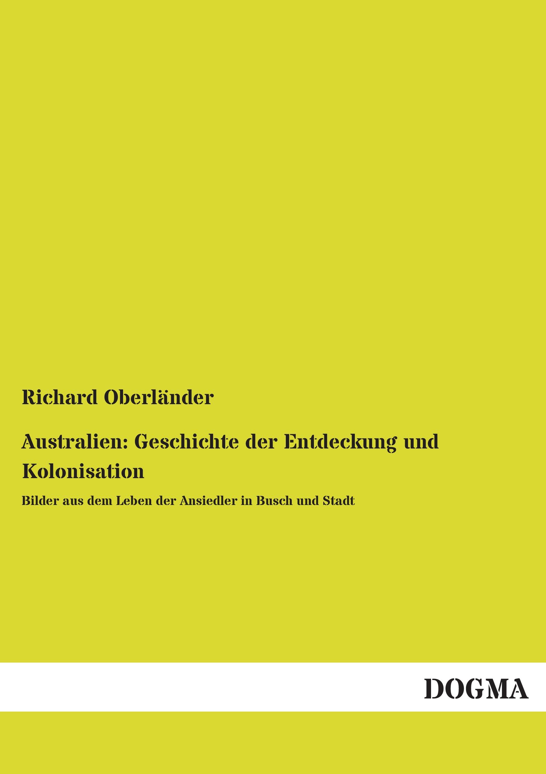 Vorderes Coverbild Australien: Geschichte der Entdeckung und Kolonisation