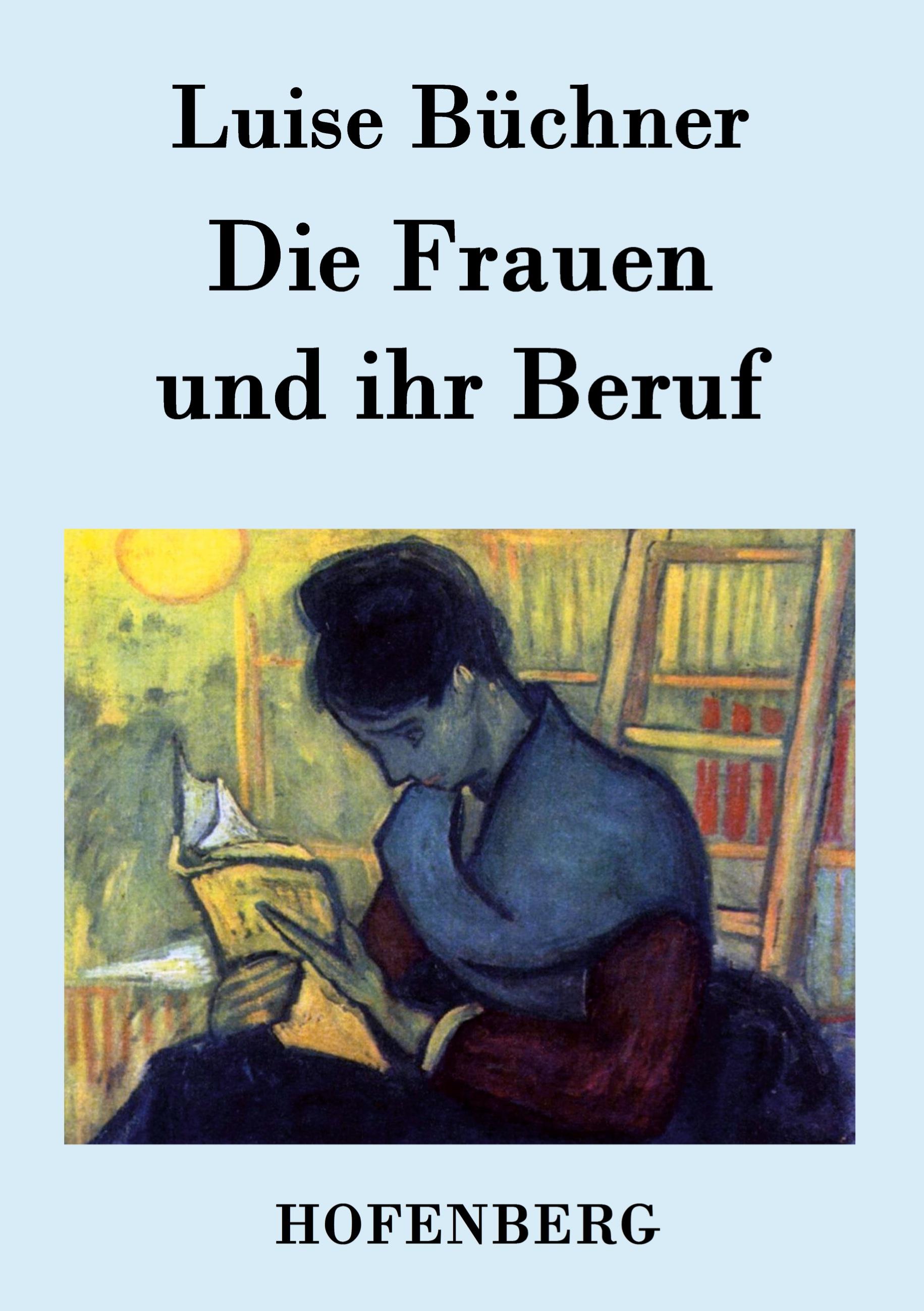 Vorderes Coverbild Die Frauen und ihr Beruf