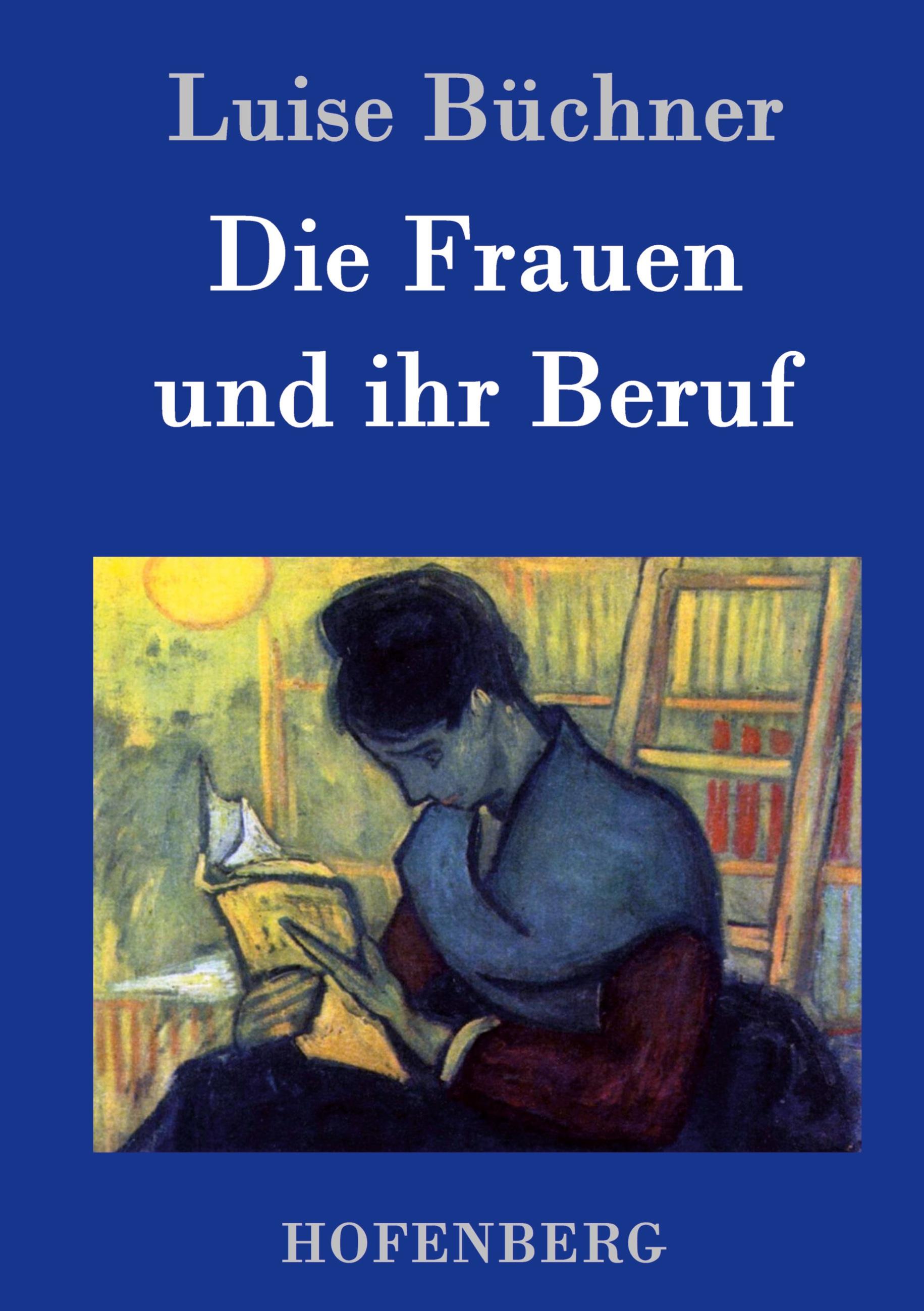 Vorderes Coverbild Die Frauen und ihr Beruf