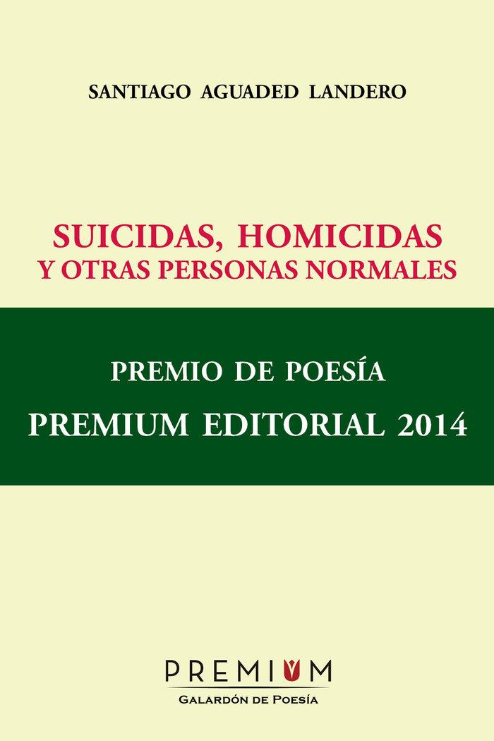 Vorderes Coverbild Suicidas, homicidas y otras personas normales