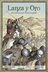 Vorderes Coverbild Lanza y oro : desventuras de Pedro Cabrón