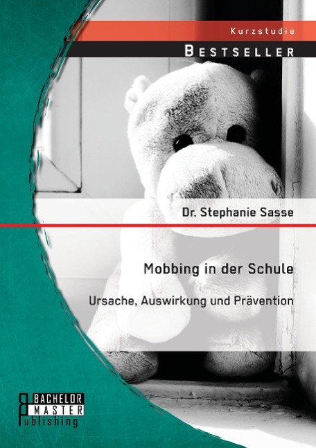 Vorderes Coverbild Mobbing in der Schule: Ursache, Auswirkung und Prävention