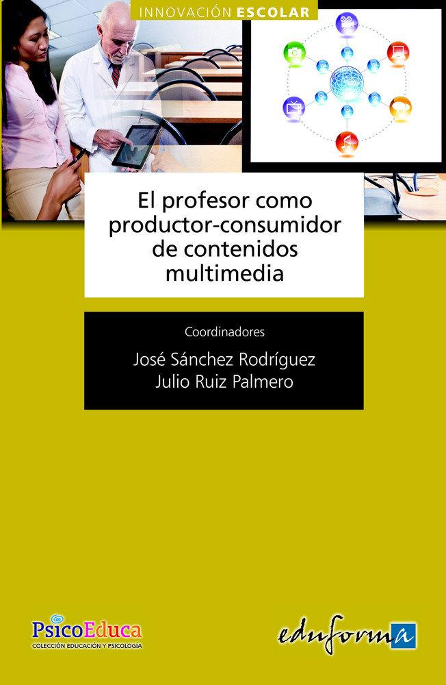 Vorderes Coverbild El profesor como productor y consumidor de contenidos multimedia
