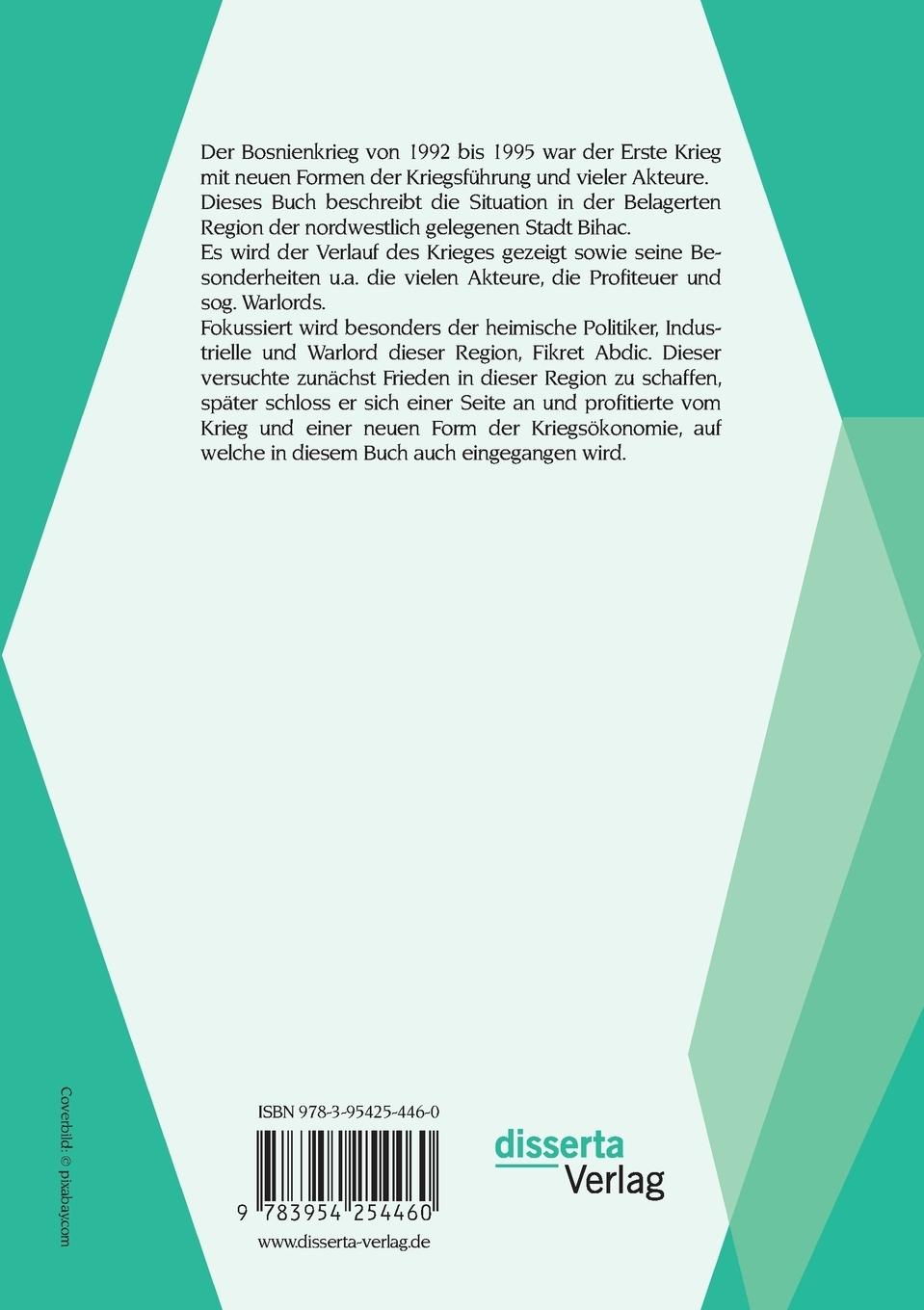 Rückseitencover Die Neue Kriegsführung: Der Bosnienkrieg im Fokus die Belagerung der Region von Bihac 1992 - 1995