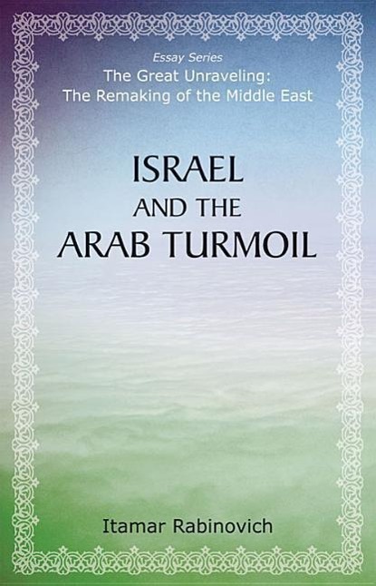 Vorderes Coverbild Israel and the Arab Turmoil